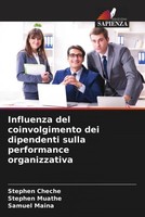Stephen Cheche (U. A.) | Influenza Del Coinvolgimento Dei Dipendenti Sulla...