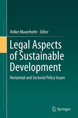 Legal Aspects of Sustainable Development Volker Mauerhofer
