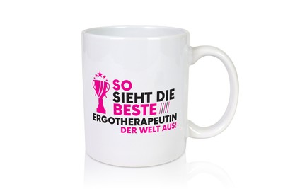 Die Weltbeste Ergotherapeutin | Ergotherapie - Tasse Weiß
