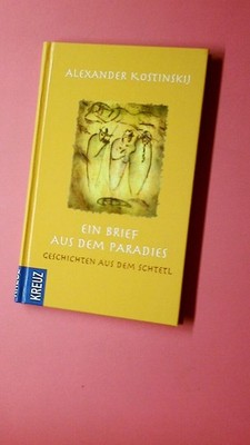 200278 Aleksandr M. Kostinskij EIN BRIEF AUS DEM PARADIES Geschichten aus dem