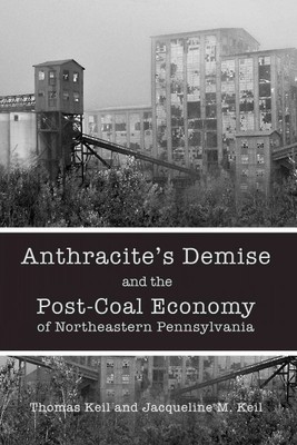 Anthracites Untergang und die Post-Kohle-Wirtschaft von N