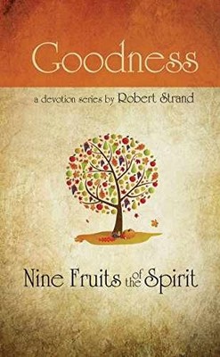 Goodness (Nine Fruits of the Spirit) - Paperback, by Robert Strand - Very Good