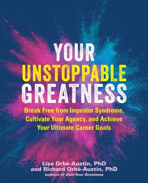 Your Unstoppable Greatness by Lisa Orbe-Austin (Paperback Book)