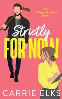 Strictly For Now | Carrie Elks | Taschenbuch | Englisch | 2023
