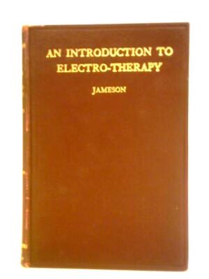 Eine Einführung in die Elektrotherapie (Catharine Jameson - 1923) (ID: 93356)