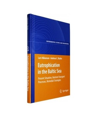 Eutrophication in the Baltic Sea: Present Situation, Nutrient Transport Processe