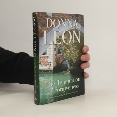 The Temptation of Forgiveness  |  Donna Leon