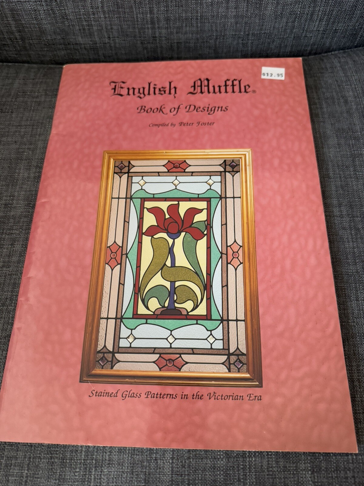English Muffle Stained Glass Patterns Victorian Era Book of Designs Peter Foster