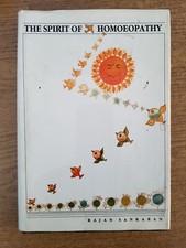 The Spirit of Homoeopathy Rajan Sankaran Homeopathy Hardcover Second Edition
