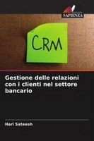 Hari Sateesh / Gestione Delle Relazioni Con I Clienti Nel Sett ...9786209370908