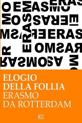 ERASMO DA ROTTERDAM - ELOGIO DELLA FOLLI von ROTTERDAM, ERASMO DA (Taschenbuch)