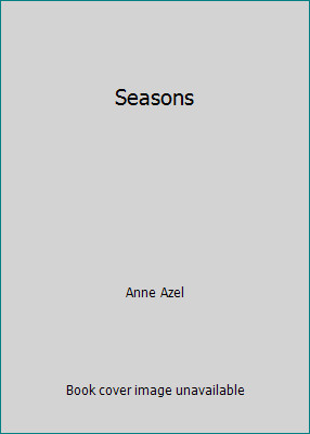 Seasons by Anne Azel