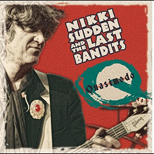 Nikki Sudden and the Last Bandit Quasimodo CD TRBCD042 NEW