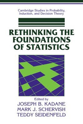 Rethinking The Foundations Of Statistics Taschenbuch