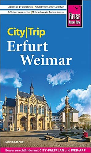 Martin Schmidt Reise Know-How CityTrip Erfurt und Weimar: Rei (Copertina rigida)