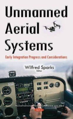 Unmanned Aerial Systems: Early Integration Progress and (2016)
