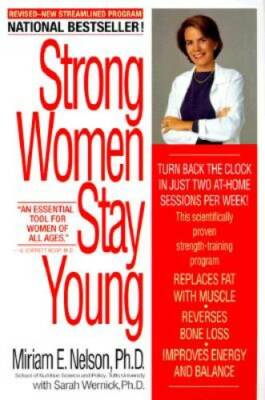 Strong Women Stay Young (Revised Edition) - Paperback By Nelson, Miriam - GOOD