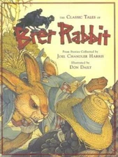 The Classic Tales of Brer Rabbit - Hardcover By Joel Chandler Harris - VERY GOOD