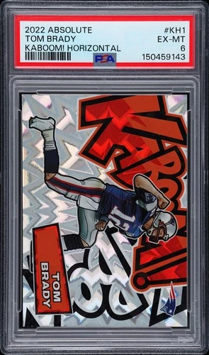 2022 PANINI ABSOLUTE KABOOM! HORIZONTAL #KH1 TOM BRADY PSA 6