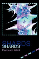 Shards Francesca Albini Taschenbuch Kartoniert / Broschiert Englisch 2003