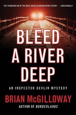 Bleed a River Deep (An Inspector Devlin Mystery) - Hardcover - VERY GOOD