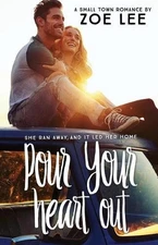 Pour Your Heart Out by Zoe Lee (English) Paperback Book