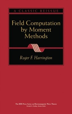 Field Computation by Moment Methods Harrington Hardback Wiley Blackwell