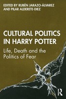 Cultural Politics In Harry Potter | Life, Death And The Politics Of Fear | Buch