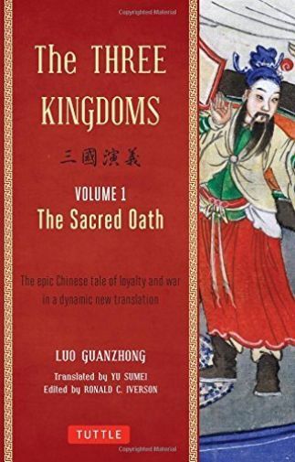 The Three Kingdoms, Volume 1: The Sacred Oath: The Epic Chinese Tale of...