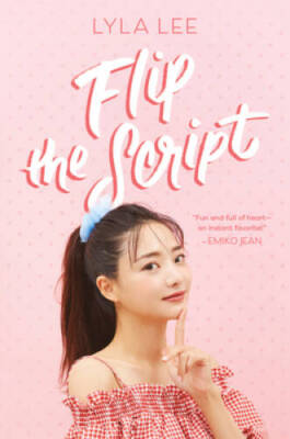 Flip the Script - Hardcover By Lee, Lyla - GOOD