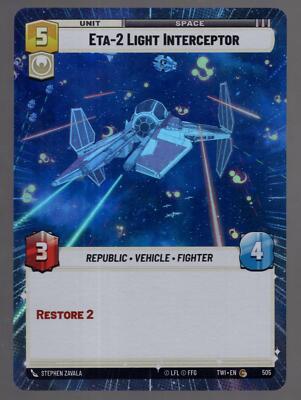 Star Wars Unlimited TotR Foil Hyperspace Card TWI505 Eta-2 Light Interceptor