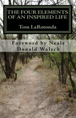 The Four Elements of an Inspired Life, Larotonda 9781449598334 Free Shipping-,