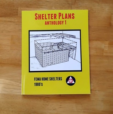 Shelter Plans Anthology 1 by Guy Montag FEMA Home Shelters