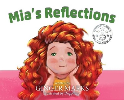 Mia's Reflections by Ginger Marks Hardcover Book