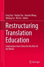 Yue - Restructuring Translation Education   Implications from China fo - X555z