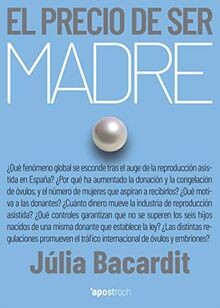 El precio de ser madre (Apostroph Ensayo) von Bacar... | Buch | Zustand sehr gut