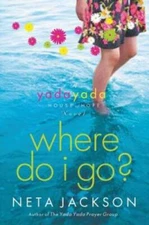 Where Do I Go? (Yada Yada House of Hope Series, Book 1) - Paperback - VERY GOOD