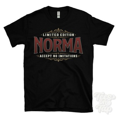 LIMITED EDITION NORMA - ACCEPT NO IMITATIONS T-SHIRT Name Nachname Geschenk