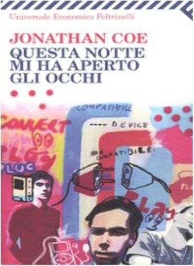 Questa notte mi ha aperto gli occhi,Jonathan Coe - Jonathan Coe