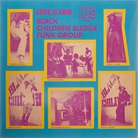 Black Children Sledg - Love Is Fair - Vinyl Record - F659Z