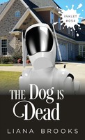 Liana Brooks | The Dog Is Dead | Taschenbuch | Englisch (2021) | Inkprint Press