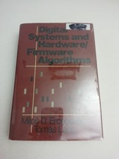 Digital Systems and Hardware/Firmware Algorithms M.D.Ercegovac, T. Lang HC 1985