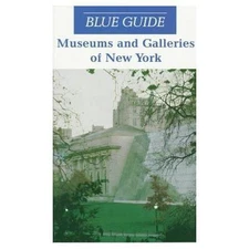 Blue Guide Museums and Galleries of New York (Blue Guides), , Wright, Carol,Von 
