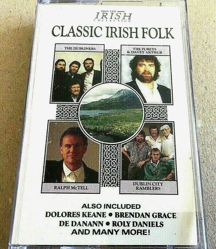 Classic Irish Folk -The Dubliners,Ralph McTell, 1989 Compilation - Cassette