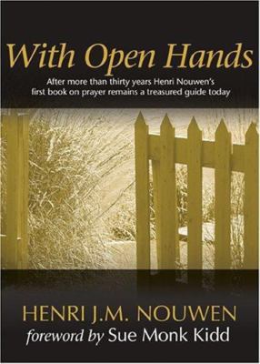 With Open Hands Henri J. M. Nouwen paperback Used - Very Good