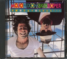 Mojo Nixon & Skid Roper - Bo Day Shus CD **BRAND NEW/STILL SEALED**