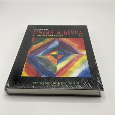 Introductory Linear Algebra: An Applied First Course by Bernard Kolman: New