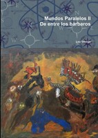 Lou George | Mundos Paralelos II De Entre Los BáRbaros | Taschenbuch | Spanisch