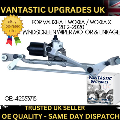 WINDSCREEN WIPER MOTOR & LINKAGE FOR VAUXHALL MOKKA / MOKKA 42333715  (2012-20)