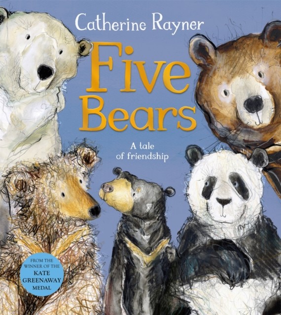 Five Bears A Tale of Friendship by Catherine Rayner (Hardback Book) - Image 2